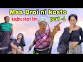 Msa broi ni kosto kaubru short film part 1