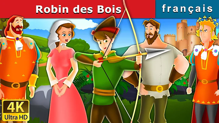 Robin des Bois | Robin Hood in French| Contes De F...