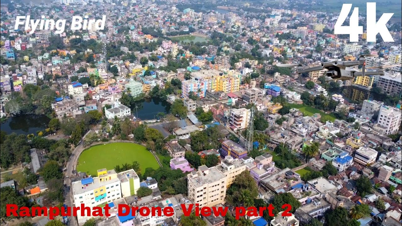 Situ Rampurhat Rampurhat Drone View part 2 4K 60FPS 🤗 - YouTube