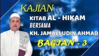 PART 3 # Kajian Al Hikam Bersama KH Jamaluddin Ahmad (Uyah,Obat wasilah)