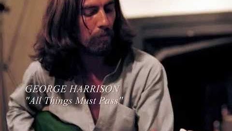 GEORGE HARRISON -  All Things Must Pass (with lyrics)