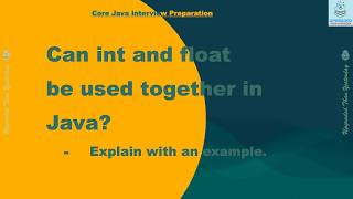 Can int and float Be Used Together in Java? | With Examples | Java Interview Preparation