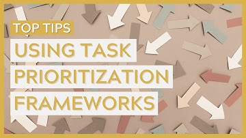 Get More Done With Task Prioritization Frameworks