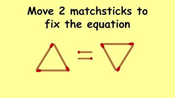 🔺 = 🔻 Move 2 matchsticks to fix | Match Stick Puzzles #57 | Puzzles with Answer