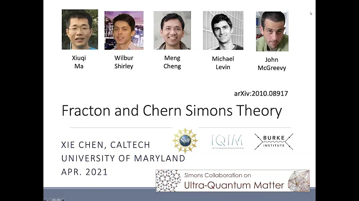 "Fracton and Chern-Simons Theory"- Xie Chen