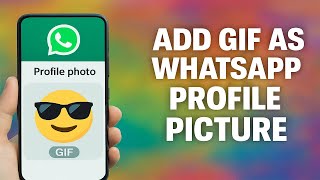 🌀 Add a GIF as WhatsApp Profile Picture | Animated DP Trick for Android & iPhone (2025) 🎥🔥