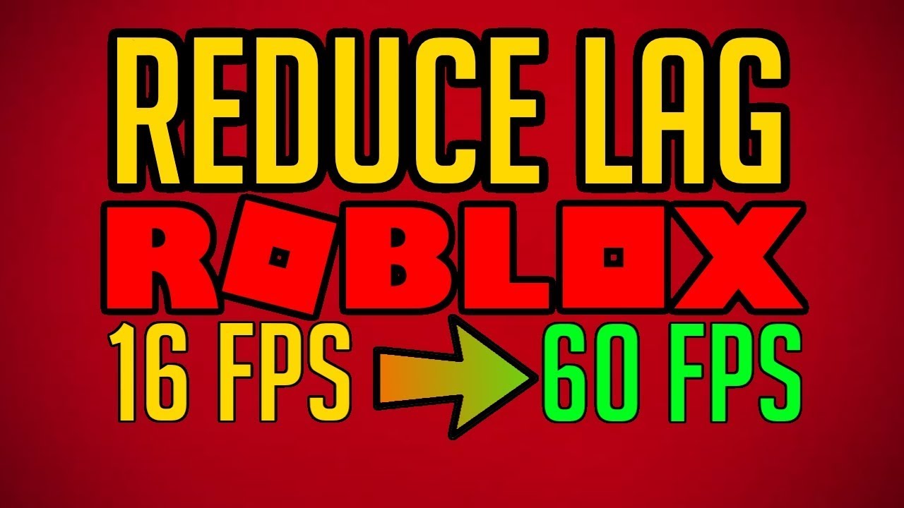 How To Fix Lag In Roblox Best Ways 2019 - roblox 3 easy ways to reduce lag android youtube