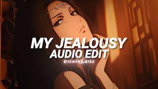MY JEALOUSY (Slowed) - vivi baby, ovg! [edit audio]