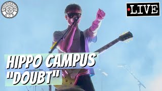 Hippo Campus "Doubt" LIVE