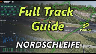 NORDSCHLEIFE Full Track Guide + FREE Comparison Data, Setup and Hotlap