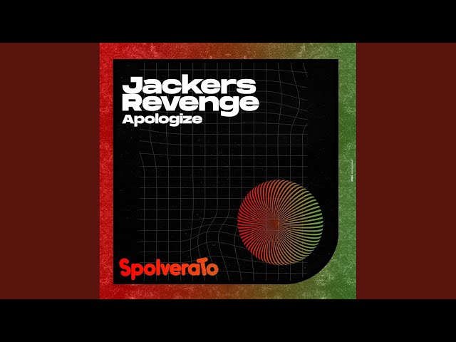Jackers Revenge - Apologize