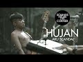 Hujan - Aku Scandal | Sounds From The Corner Live #33