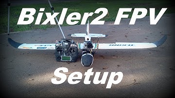 Bixler 2 FPV Setup and 4.2k Flight