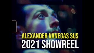 Alexander Vanegas Sus - Showreel 2021