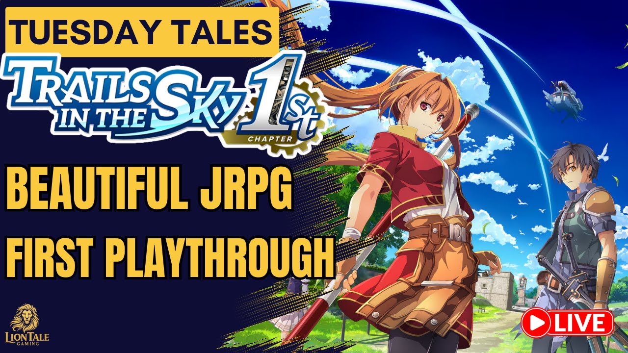 A Cozy JRPG Classic Begins | Trails in the Sky First Chapter (Chill Stream)