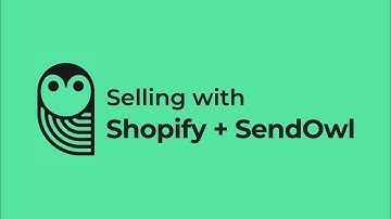 SendOwl: Selling with Shopify + SendOwl