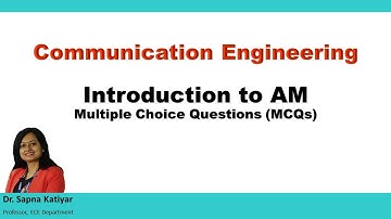 Introduction to Amplitude Modulation (AM) - Multiple Choice Questions (MCQs) (AKTU)