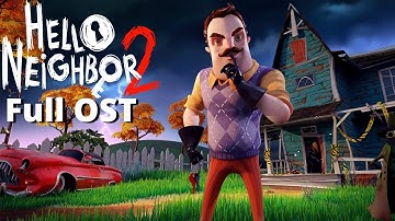Hello Neighbor 2 Alpha 1, Hello Guest, HGP Full OST