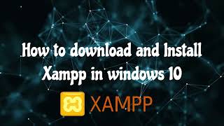 How to install XAMPP in Windows 10 with [ Apache + MariaDB + PHP + Perl ]