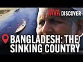 Bangladesh: Life and Death in Rising Waters | Sunken Country (Documentary)