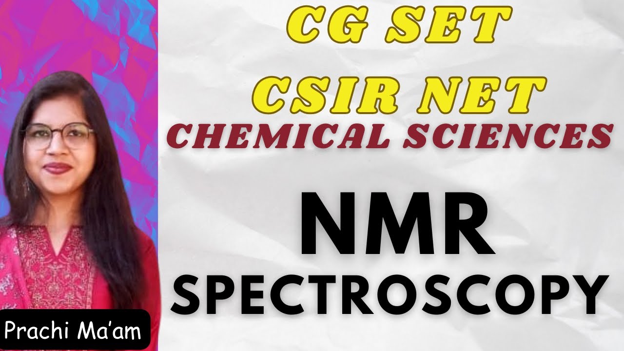 NMR Spectroscopy CSIR NET / CG SET Chemical Sciences YouTube
