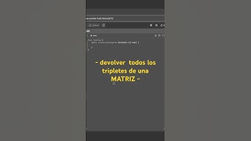 Como devolver  todos los tripletes de una MATRIZ de enteros!!? #java #clip #asmr #google #python #ia