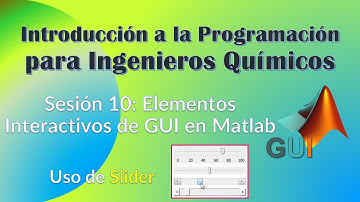 Programación para Ingenieros Químicos con MATLAB - Sesión 10