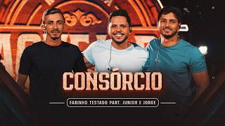Fabinho Testado, Júnior e Jorge - CONSÓRCIO (No Meio da Vaquejada 2)