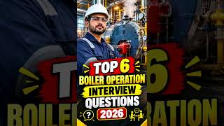 TOP 6 Boiler Operation Interview Question shorts viral Video #boileroperation #boileroperator