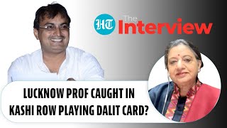 'Throw us Dalits into Indian Ocean': Prof Ravi Kant Chandan on Kashi remarks backlash
