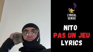 Nito - Pas Un Jeu (LYRICS)