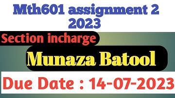 Mth601 assignment 2 solution 2023|Munaza Batool|100% correct solution #mth601assignment2solution2023