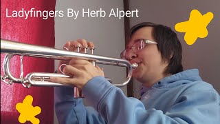 Download lagu Ladyfingers By Herb Alpert - Trumpet Cover (Thank You For 200 Subscribers!)