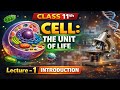 Cell : The Basic Unit of Life – Introduction | Class 11 Biology | NEET + Boards