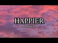 Marshmello ft. Bastille - Happier ( Lyrics )