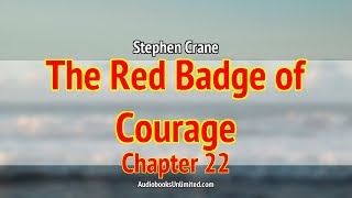 The Red Badge of Courage Audiobook Chapter 22 with subtitles