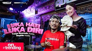 LUKA HATI LUKA DIRI - Tasya Rosmala Adella Ft. Nophie Adella - OM ADELLA
