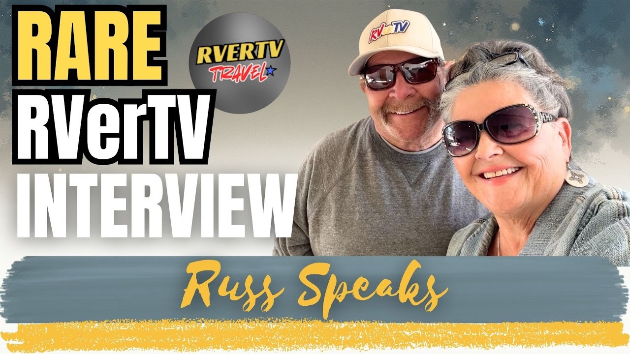 Russ Rive Company RVerTV - Rare Interview with Russ | Channel Plans, Travel & Quartzsite ...