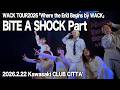 [BiTE A SHOCK]WACK TOUR2026「Where the End Begins by WACK」CLUB CITTA' 2026.02.22[最前]