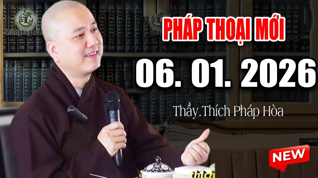 Pháp Thoại Mới Ngày 06. 01. 2025 - Thầy Thích Pháp Hòa Tu Viện Trúc Lâm CaNaDa