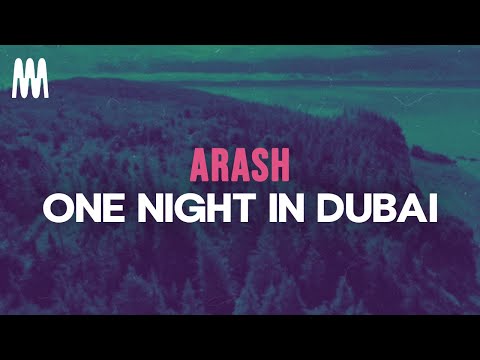 Arash - One Night In Dubai