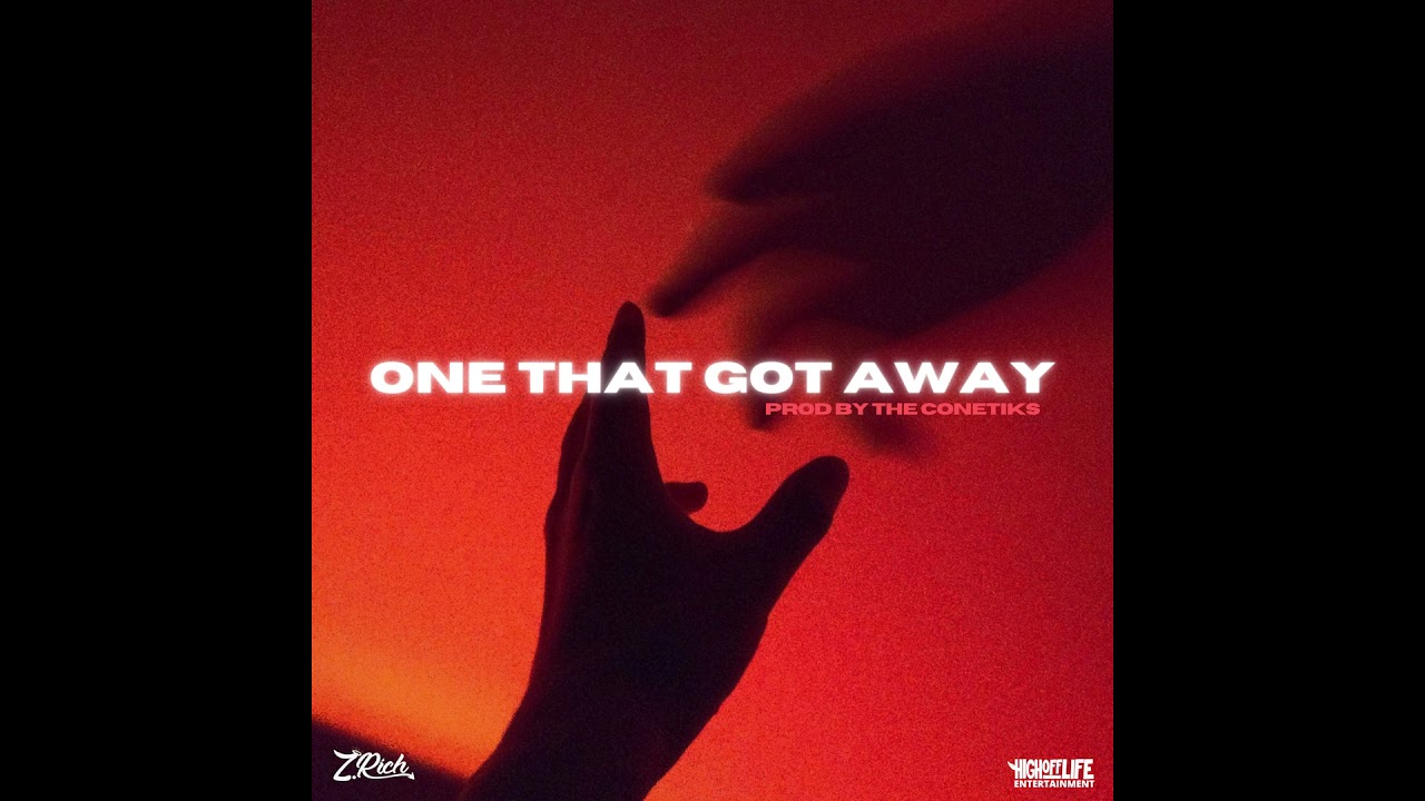 Z. Rich - "One That Got Away" (Produced by The Conetiks) (Audio)