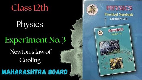 Class 12th Physics Practical Experiment No. 3 Newton