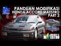 Panduan Modifikasi Honda Accord Maestro JDM USDM Concept Part 2 Bagian tengah dan belakang