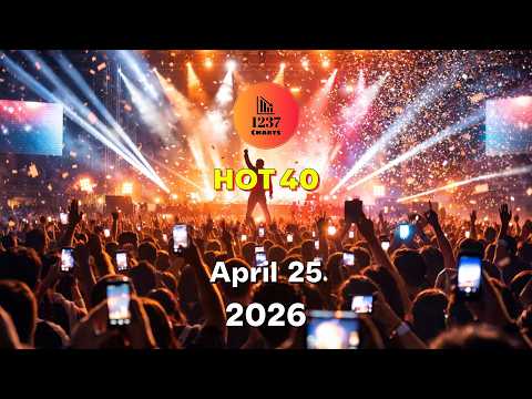 Hot 40 - April 25, 2026