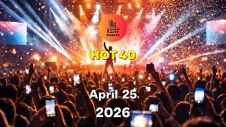 Hot 40 - April 25, 2026
