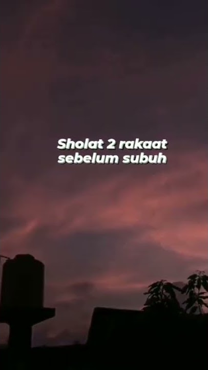Sholat Sunah Yang pahalanya gak main2 || story WA || status wa || quotes hijrah || motivasi islami