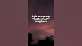 Sholat Sunah Yang pahalanya gak main2 || story WA || status wa || quotes hijrah || motivasi islami