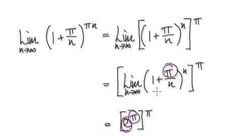 Video 2535 - Limit of a Sequence - (1+pi/n)^pi*n - Practice