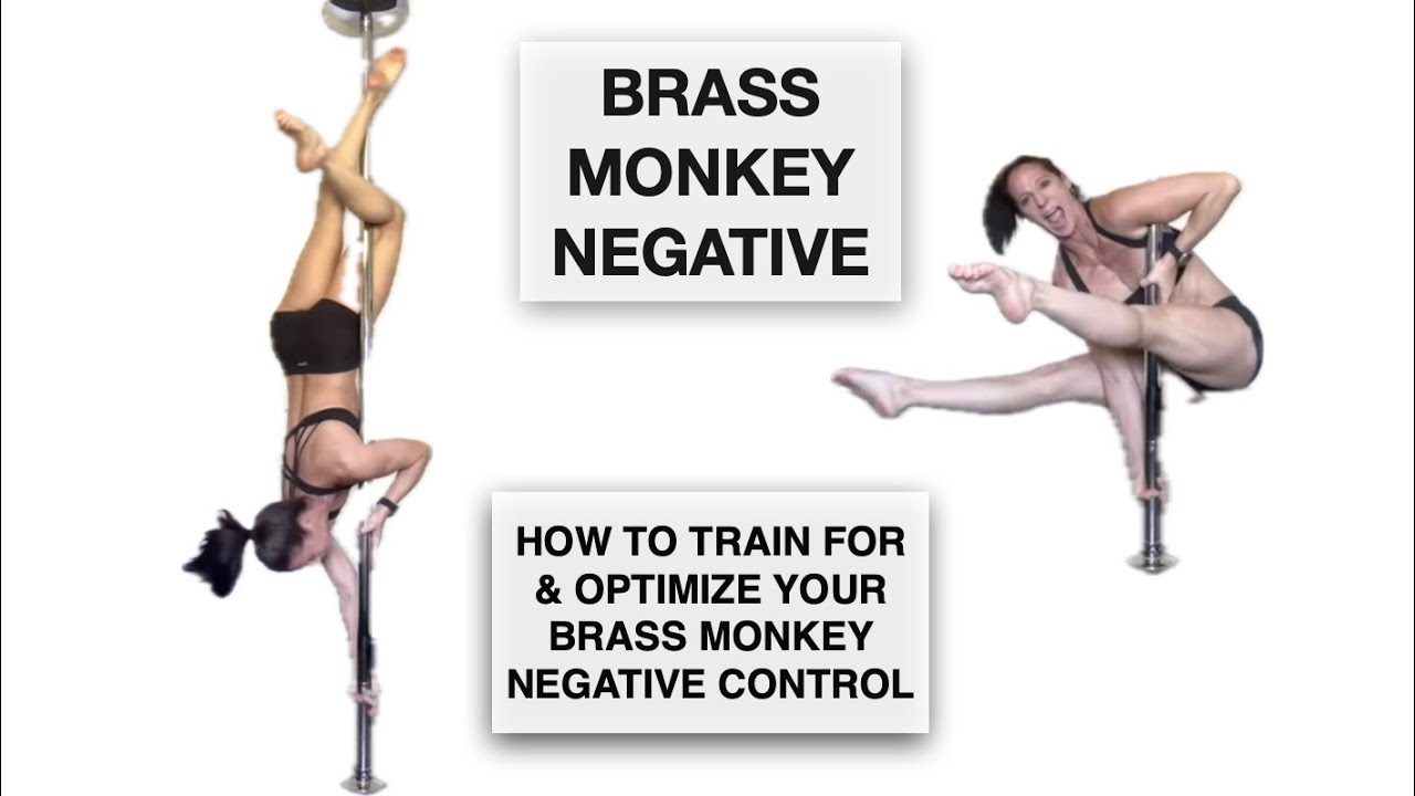 Brass Monkey Negative - Pole Dancing Tutorials by @Elizabeth_bfit